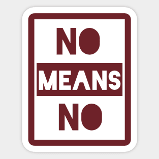 No Means No Sticker